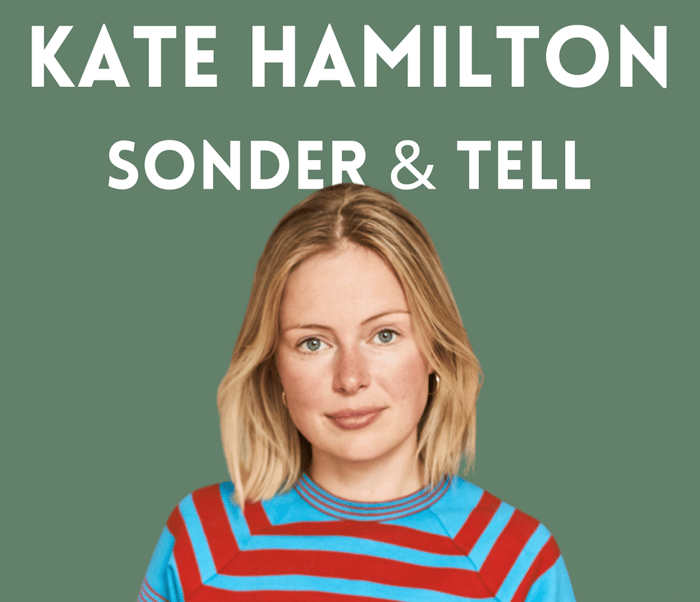 Sonder & Tell Co-Founder Kate Hamilton on How to Use Copywriting as the Starting Point of Brand Building