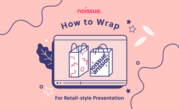 How to Wrap: for Retail-Style Presentation (Using Carry Bags!)