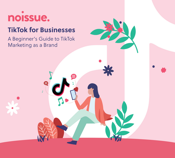 TikTok for Businesses: A Beginner's Guide to TikTok Marketing